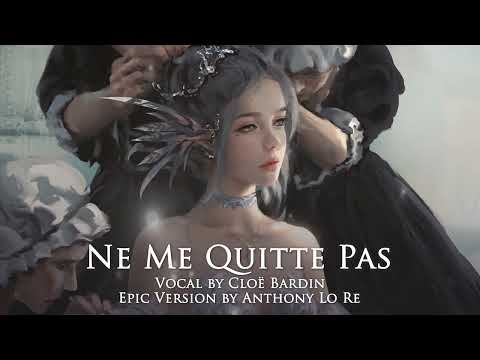 Ne Me Quitte Pas (Jacques Brel) | Epic French Cover (feat. Cloë Bardin)