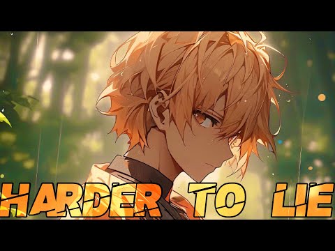 Nightcore - Harder To Lie