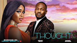 The Thought Of You - New Nigerian Movie starring Daniel Etim, Debby Felix