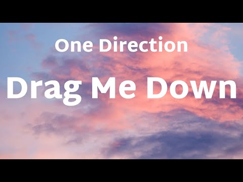 One Direction - Drag Me Down (Lyrics)