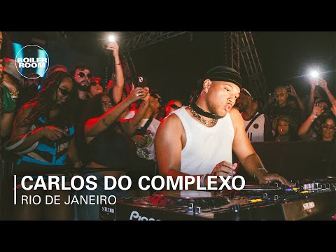 CARLOS DO COMPLEXO | Boiler Room: Rio de Janeiro