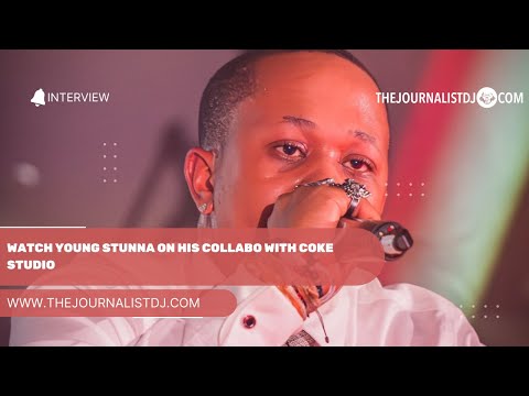 WATCH Young Stunna on his collabo with COKE STUDIO