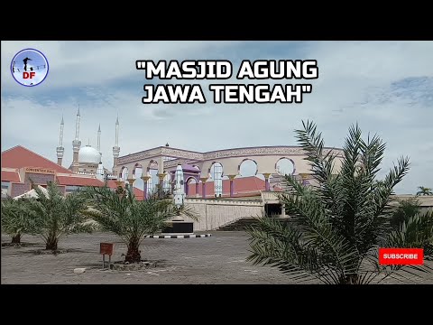 Masjid Agung Jawa Tengah