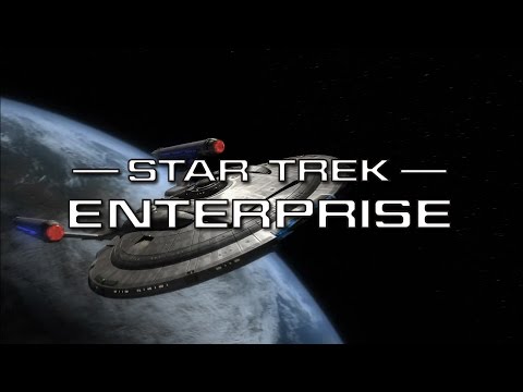 Star Trek: Enterprise 2001 - 2005 Opening and Closing Theme HD Dolby