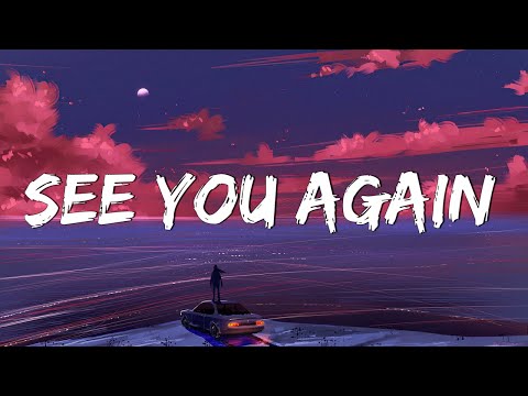 See You Again - Wiz Khalifa (Lyrics) Ft Charlie Puth | Christina Perri, Ellie Goulding,... (Mix)