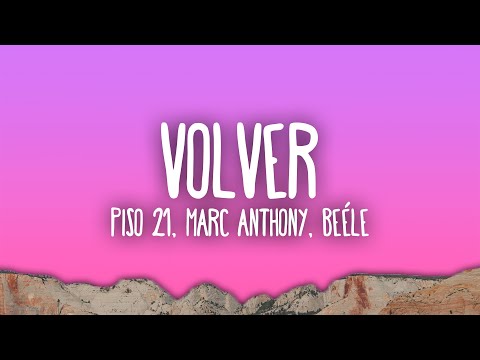 Piso 21, Marc Anthony, Beéle - Volver