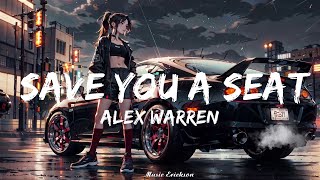 Alex Warren - Save You a Seat (Lyrics)   || Music Erickson