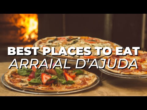 Top 10 best Restaurants in Arraial d'Ajuda, Brazil