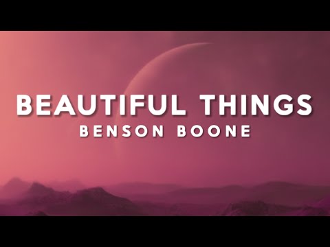 Benson Boone - Beautiful Things (Lyrics)