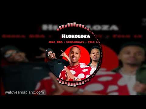 Ceeka RSA – Hlokoloza ft. Leemckrazy & Felo Le | Amapiano