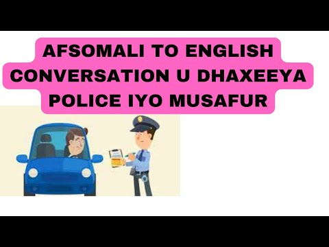 Wadasheekeysi English to Soomaali policeman And traveller.