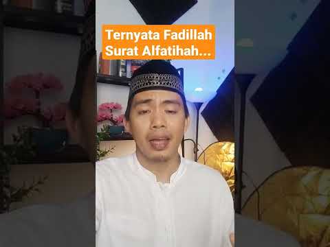 Fadilah surat Alfatihah ternyata bisa jadi... #fadilahsuratalfatihah #alfatihah #fadilah