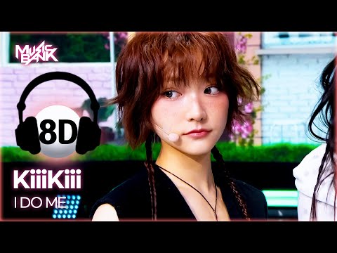 [🔊8D Bank] KiiiKiii (키키) - I DO ME | KBS WORLD TV 250307