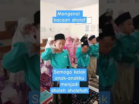 mengenal bacaan sholat #prakteksholat