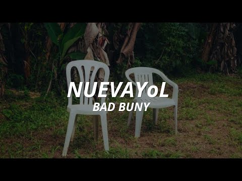 Bad Bunny - NUEVAYoL (Letra)