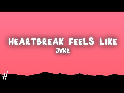 JVKE - this is what heartbreak feels like (Lyrics)