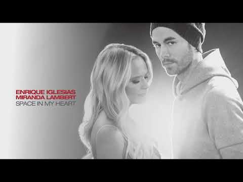 Enrique Iglesias & Miranda Lambert - Space in My Heart (Audio)