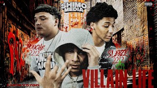 Shimo Media Villain Life Cypher w/ Sleeze2212 / Bouche2212 / Lucky5700 / Prod by Young Nizzy