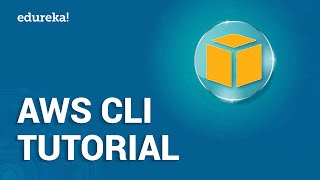 AWS CLI Tutorial | Introduction To AWS Command Line Interface | AWS Training | Edureka