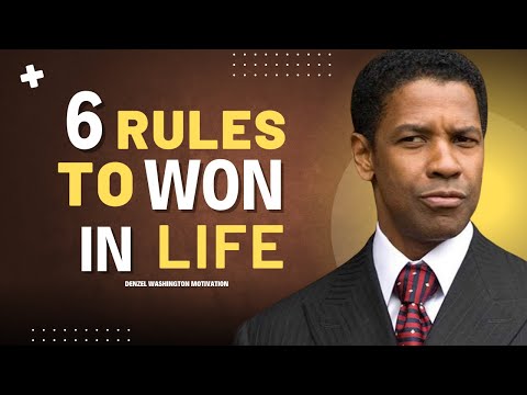 6 RULES TO WIN IN LIFE - DENZEL WASHINGTON MOTIVATION