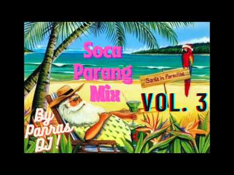 Soca Parang Mix Vol. 3 By DJ Panras