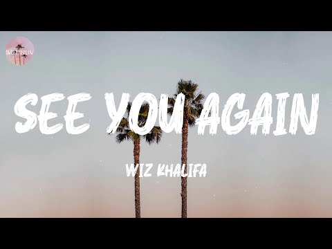 See You Again - Wiz Khalifa (Lyric Video)