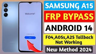 Samsung A15 Frp Bypass | Samsung F04, A05s, A25 Tallback Not Working