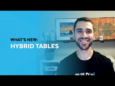 What’s New: Unite Transactional And Analytical Data With Hybrid Tables