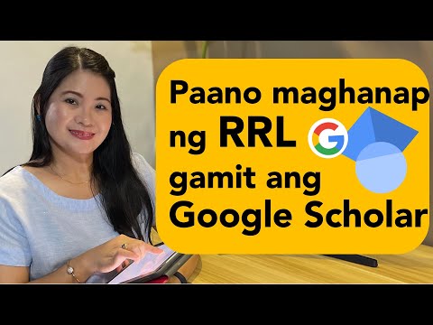 Paano maghanap ng RRL gamit ang Google Scholar