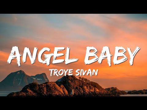 Troye Sivan - Angel Baby (Lyrics)