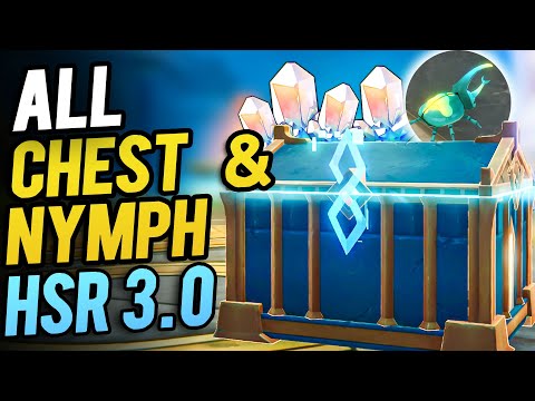 HSR 3.0 All Chest, Nymphs, Spirithief Locations | Honkai Star Rail 3.0