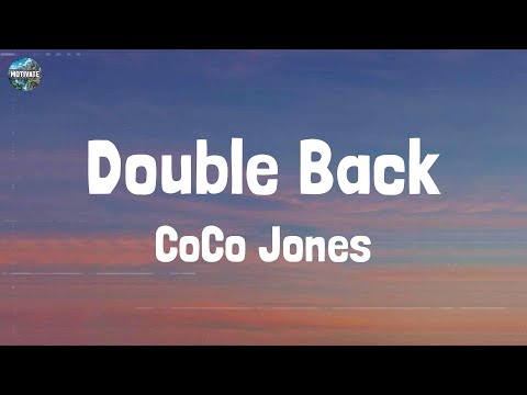 CoCo Jones - Double Back (Lyrics)