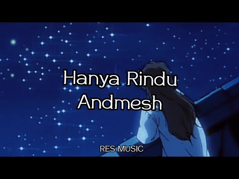 Andmesh - Hanya Rindu (Lirik)