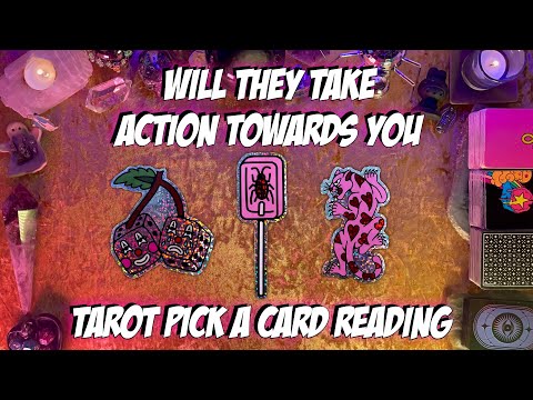 ⚡️Will They Take Action Towards You?⚡️ Tarot Pick a Card Reading