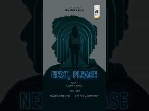 New Short Film Poster : Next Please | Chaitanya Tamhane, Jim Sarbh | Royal Stag Barrel Select Shorts