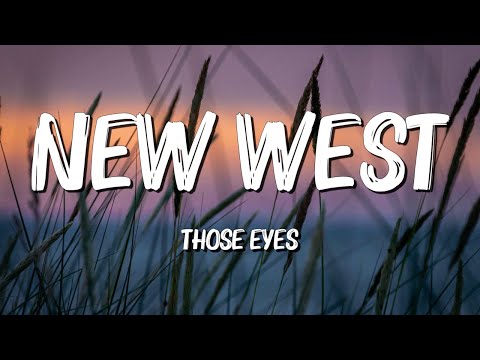 Those Eyes - NewWest (Lyrics) || David Kushner , Imagine Dragons... (MixLyrics)