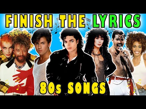 Finish The Lyrics 80s Songs - 80s Song Quiz - Lyrics Challenge