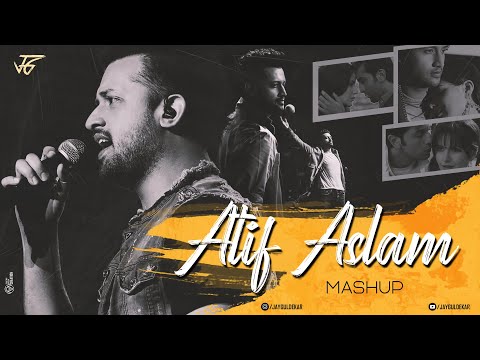 Atif Aslam Mashup | Jay Guldekar | Doorie | Tu Jaane Na