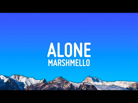 Marshmello - Alone (Lyrics)