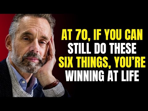 At 70, if you can still do these six things, you’re winning at life.