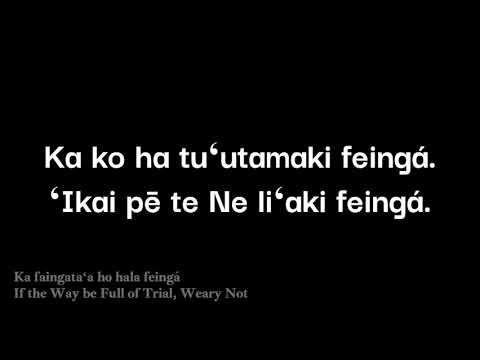 Ka Faingataʻa Ho Hala Feinga - Tongan Hymn