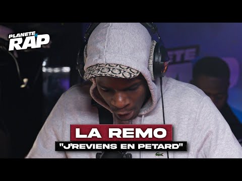 [EXCLU] La Remo - J'reviens en pétard #PlanèteRap