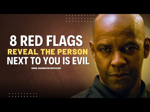 8 RED FLAGS that REVEAL the PERSON next to you is EVIL | Denzel Washington Motivation