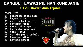 ANIE ANJANIE FULL ALBUM DANGDUT LAWAS - LIVE COVER RUNDJANIE Studio - @MDMUSIK