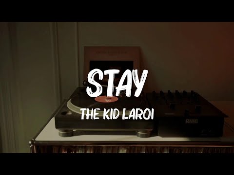 The Kid Laroi - Stay (Lyrics) || Loving Caliber, Rihanna, Adele...