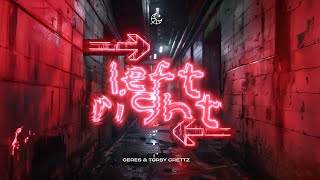 CERES & Topsy Crettz - Left Right (Official Audio)