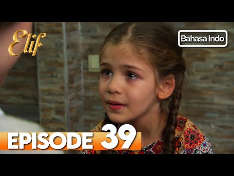 Elif Episode 39 | Indonesian Dubbed