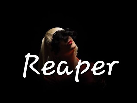 Sia ♡- Reaper ( Lyrics)