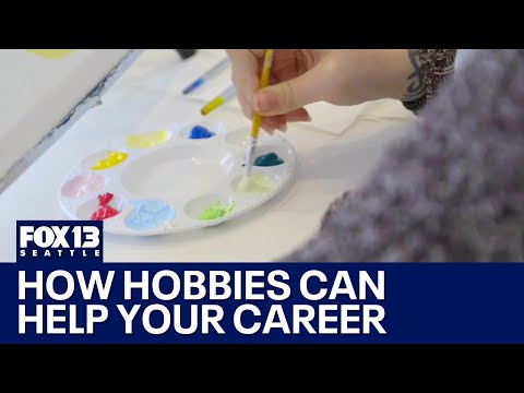 How hobbies can help your career | FOX 13 Seattle