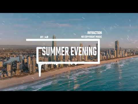 Upbeat Travel Event by Infraction [No Copyright Music] / Summer Evening